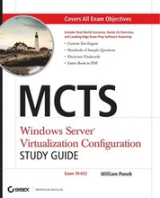 MCTS: Windows Server Virtualization Configuration Study Guide (Exam 70-652) Book/CD Package