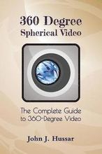 360 Degree Spherical Video: The complete guide to 360-Degree video.