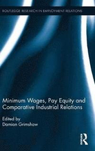 Minimum Wages, Pay Equity, and Comparative Industrial Relations