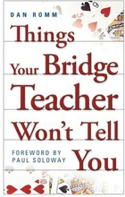 Things Your Bridge Teacher Won'T Tell You