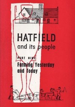 Hatfield and its People: Part 9 Farming, Yesterday and Today