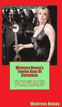 Mistress Benay's Twelve Days Of Christmas: 'No Partridge In A Pear Tree' In This Christmas Tale