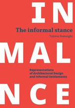 Informal Stance: Representations of Architectural Design and Informal Settlements