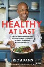Healthy at Last: A Plant-Based Approach to Preventing and Reversing Diabetes and Other Chronic Il Lnesses