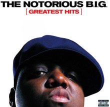 Notorious B.I.G.: Greatest hits