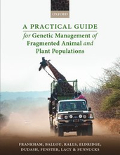 A Practical Guide for Genetic Management of Fragmented Animal and Plant Populations