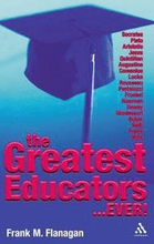 The Greatest Educators Ever