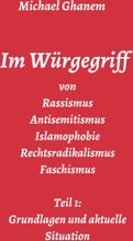 Im Würgegriff von Rassismus Antisemitismus Islamophobie Rechtsradikalismus Faschismus