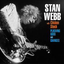 Webb Stan: Changes + Plucking Good