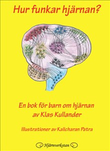 How does the brain work? : a book for kids about the brain