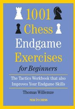 1001 Chess Endgame Exercises For Beginners