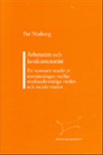 Arbetsrätt och konkurrensrätt En normativ studie av motsättningen mellan marknadsrättsliga värden och sociala värden