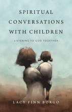 Spiritual Conversations with Children Listening to God Together