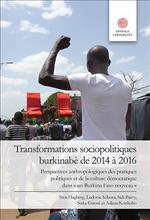 Transformations sociopolitiques burkinabè de 2014 à 2016: Perspectives anthropologiques des pratiques politiques et de la culture démocratique dans “u