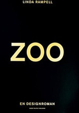ZOO : en designroman