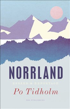 Norrland : essäer och reportage