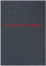 The politics of magma