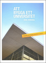 Att bygga ett universitet : perspektiv på Karlstads universitets tio första år
