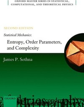 Statistical Mechanics: Entropy, Order Parameters, and Complexity