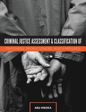 Criminal Justice Assessment and Classification of Prisoners, Probationers, and Parolees