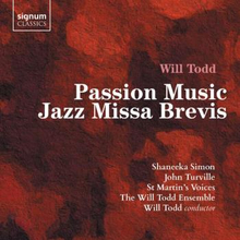 Todd Will: Passion Music - Jazz Missa Brevis