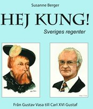 Hej kung! Sveriges regenter