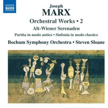 Marx Joseph: Orchestral Works Vol 2