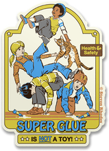 Steven Rhodes - Super Glue Is Not A Toy Sticker, Accessories