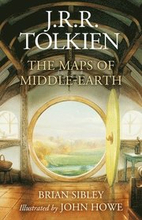 The Maps of Middle-Earth: The Essential Maps of J.R.R. Tolkien's Fantasy Realm from Númenor and Beleriand to Wilderland and Middle-Earth