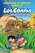 Compas 8. Los Compas Y La Aventura En Miniatura / Compas 8. the Compas and the Miniature Adventure