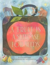 A Fruit is a Suitcase for Seeds