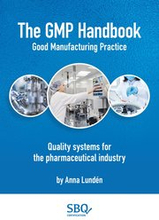 The GMP Handbook : quality systems for the pharmaceutical industry