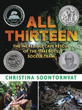 All Thirteen: The Incredible Cave Rescue of the Thai Boys' Soccer Team