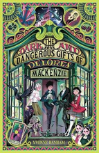 The Dark And Dangerous Gifts Of Delores Mackenzie