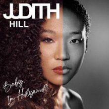 Hill Judith: Baby I"'m Hollywood
