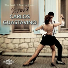 Guastavino Carlos: The Best Of Martin Jones