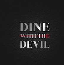 Dine with the Devil