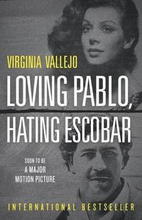 Loving Pablo, Hating Escobar: A Memoir