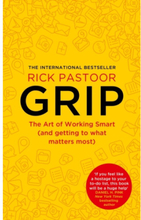 Grip: The Art of Working Smart (and Getting to What Matters Most) (häftad, eng)