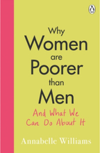 Why Women Are Poorer Than Men and What We Can Do About It (pocket, eng)