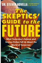 The Skeptics' Guide to the Future (pocket, eng)
