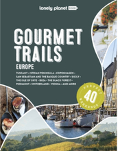 Lonely Planet Gourmet Trails of Europe (inbunden, eng)