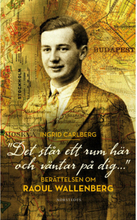 "Det står ett rum här och väntar på dig ..." : berättelsen om Raoul Wallenberg (pocket)