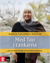 Med Tao i tankarna : en psykologisk visdomsvandring (inbunden)