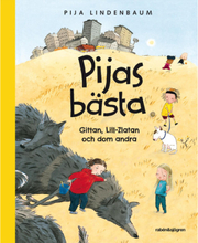 Pijas bästa : Gittan, Lill-Zlatan och dom andra (bok, halvklotband)