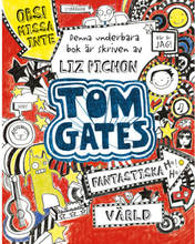 Tom Gates fantastiska värld (häftad)