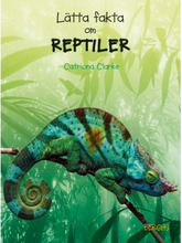 Lätta fakta om reptiler (inbunden)
