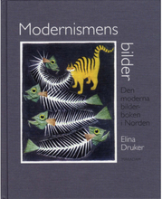 Modernismens bilder : den moderna bilderboken i Norden (inbunden)