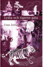 Lydia och tigerns gåta (inbunden)