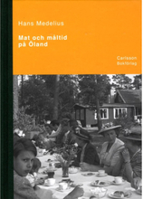 Mat och måltid på Öland (bok, halvklotband)